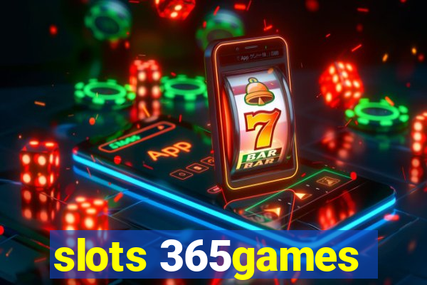 slots 365games